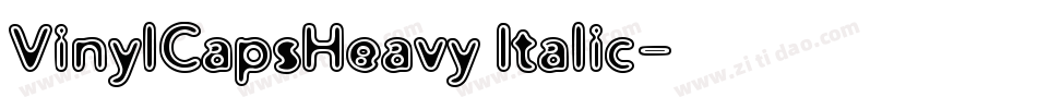 VinylCapsHeavy Italic字体转换
